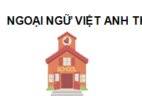 Trung Tâm Ngoại Ngữ Việt Anh